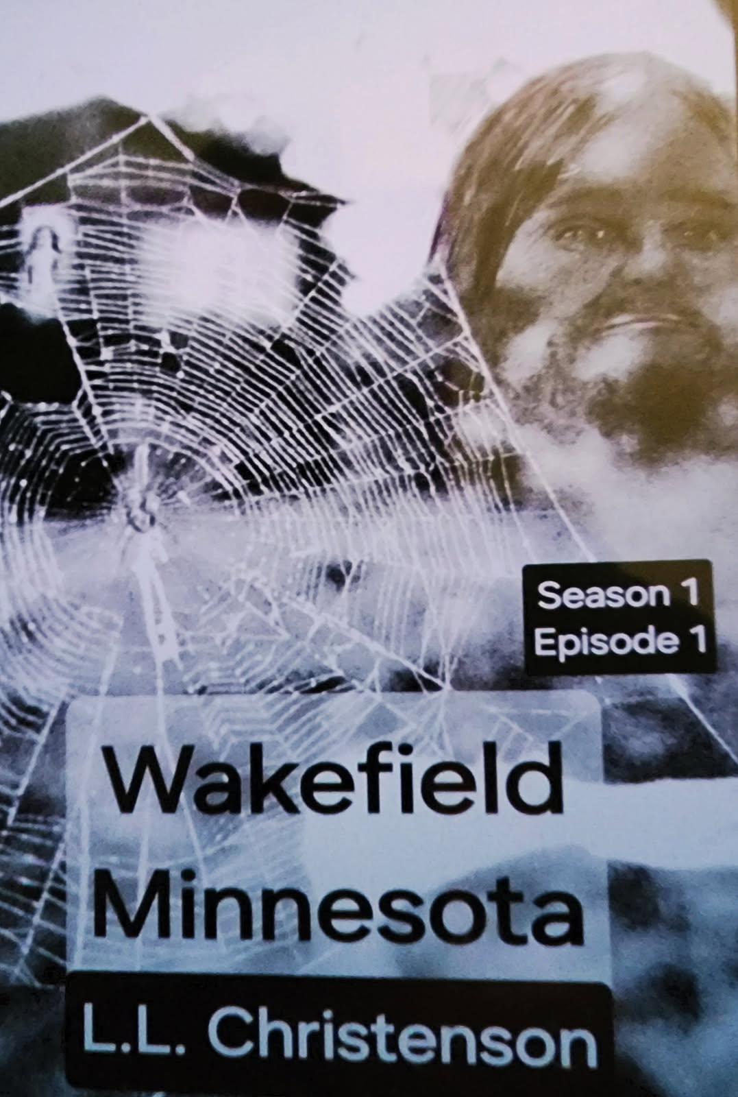 Wakefield Landing, Minnesota:Season One